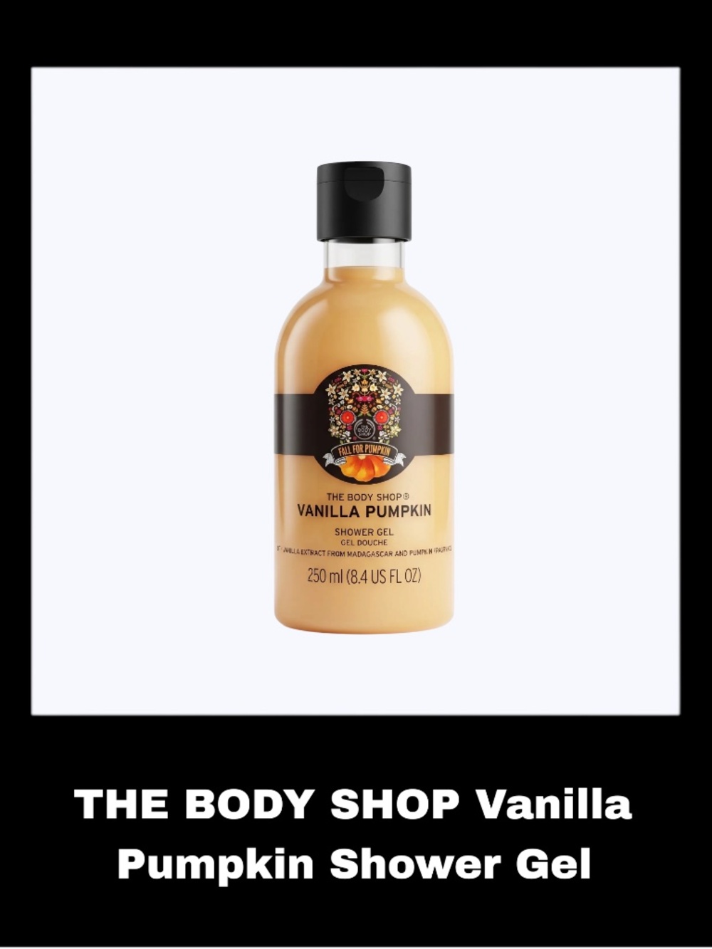THE BODY SHOP Vanilla Pumpkin 8.4 Fluid Ounces Shower Gel